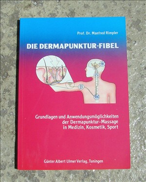 Mehr Einblick in die Wirkungsweise der Dermapunktur: der aktuelle Wissensstand und die Anwendungsmöglichkeiten in einem Buch